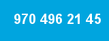 970 496 21 45